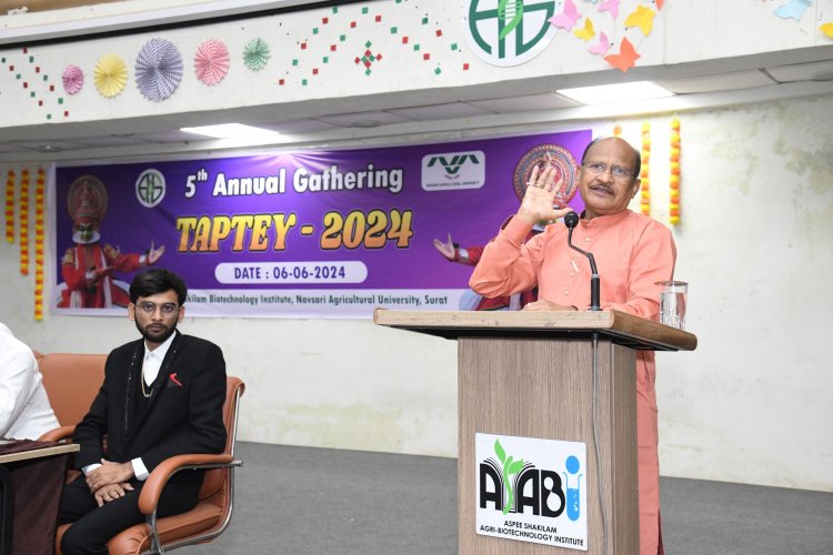 “TAPTEY-2024”, the 5th Annual gathering of ASPEE SHAKILAM Biotechnology Institute (ASBI), NAU, Surat, was held on June 6, 2024.