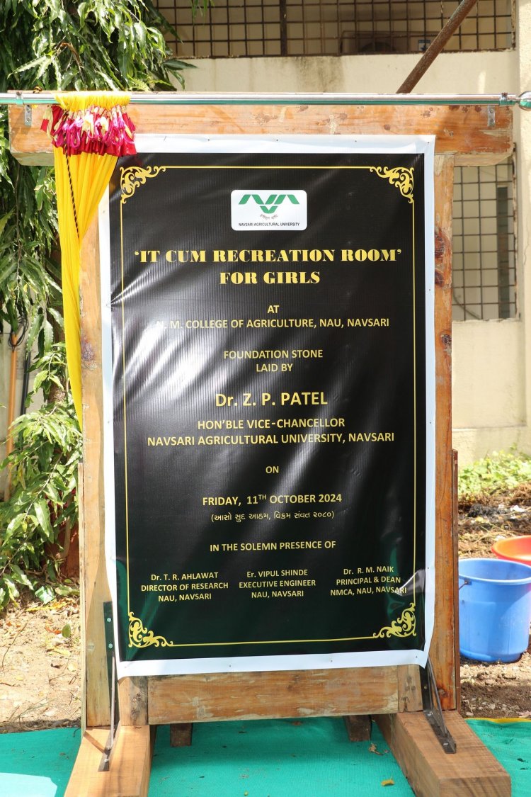 Hon'ble Vice-Chancellor Dr. Z. P. Patel laid the foundation stone of ‘IT-cum-Recreation Room for Girls’ at N. M. College of Agriculture, Navsari 